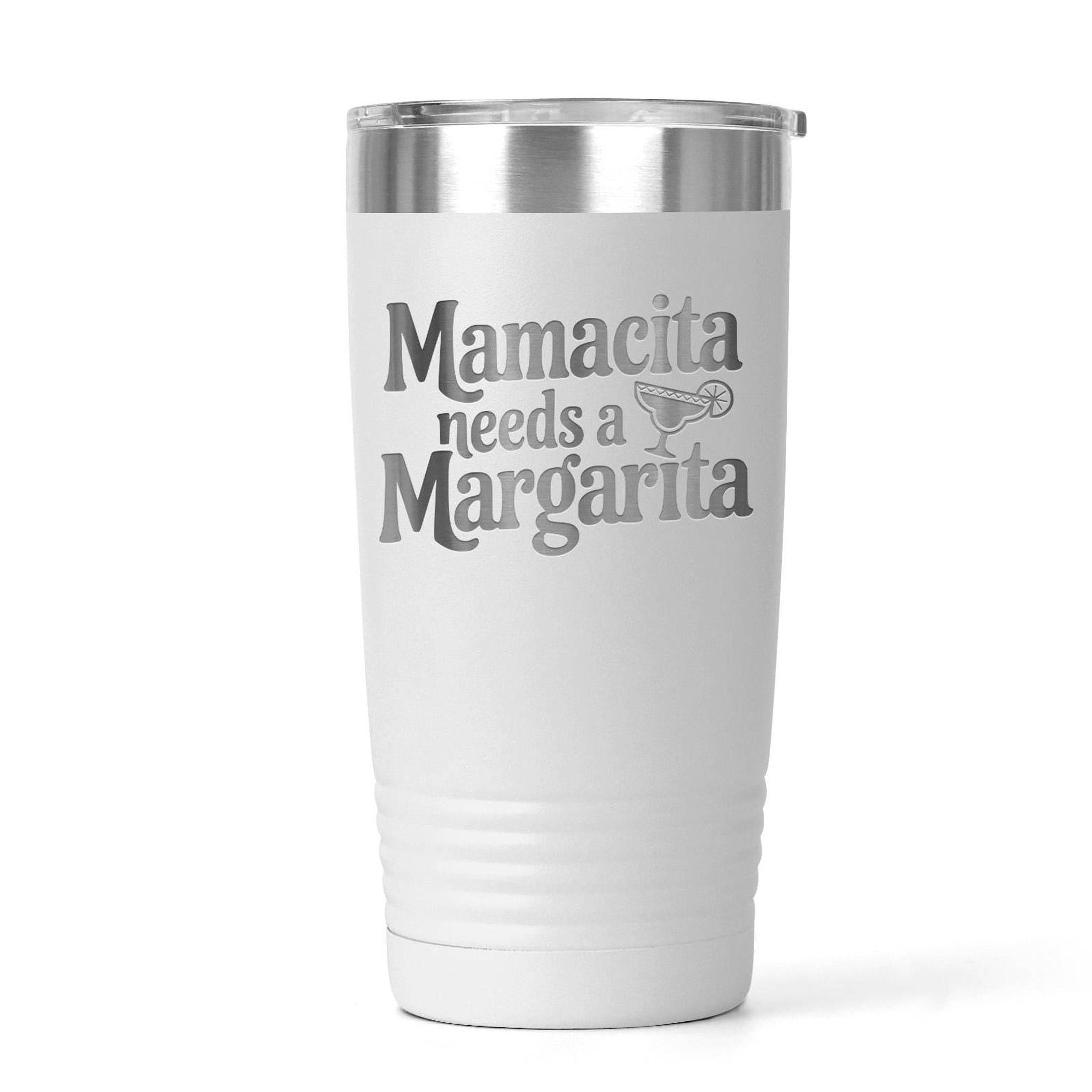 Stainless Steel Tumbler - Mamacita Needs a Margarita | Insulated Travel Mug