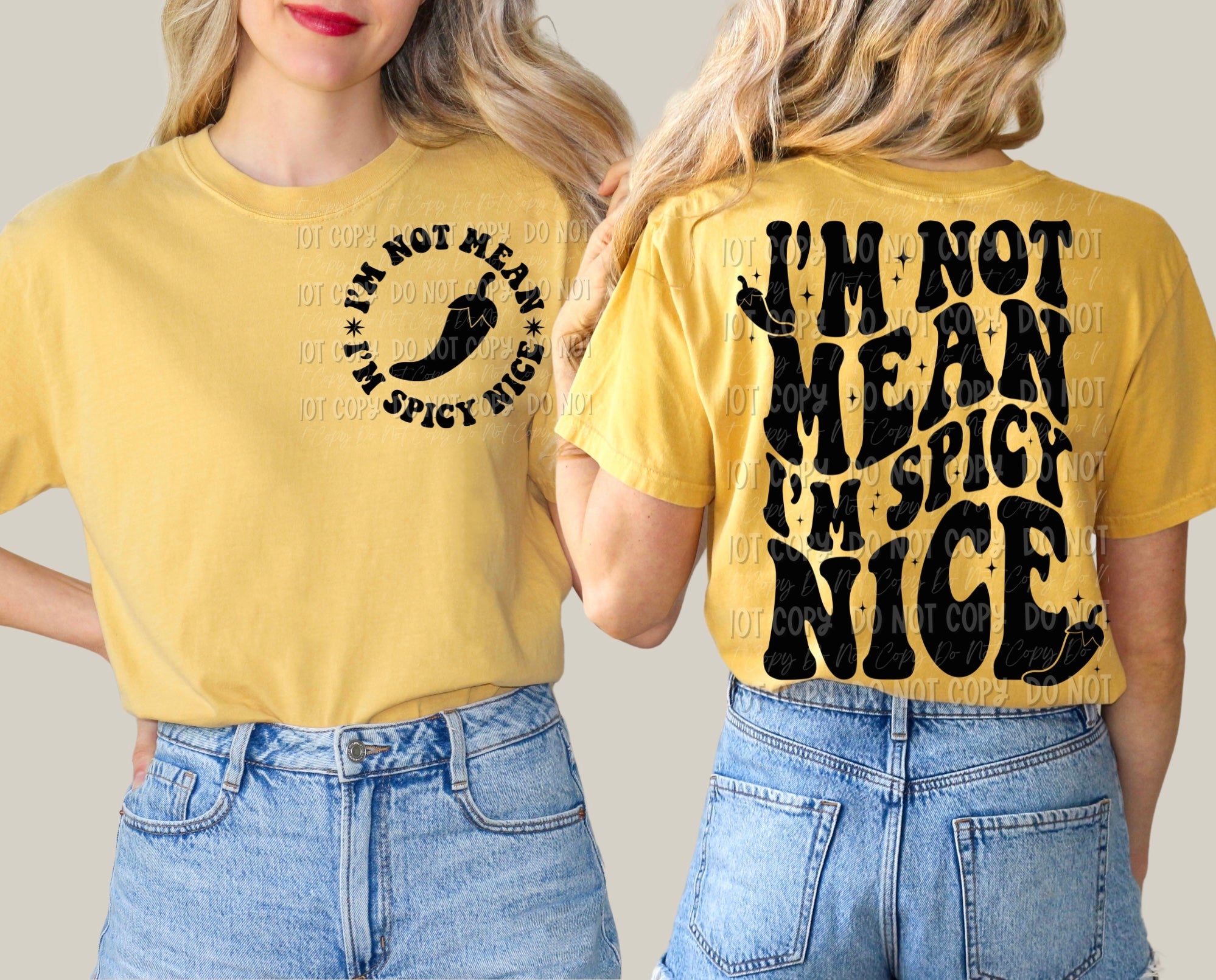 I’m Not Mean, I’m Spicy Nice | Tee