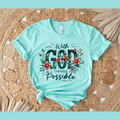 With God. All Things Are Possible || Matthew 19:26 || Tee