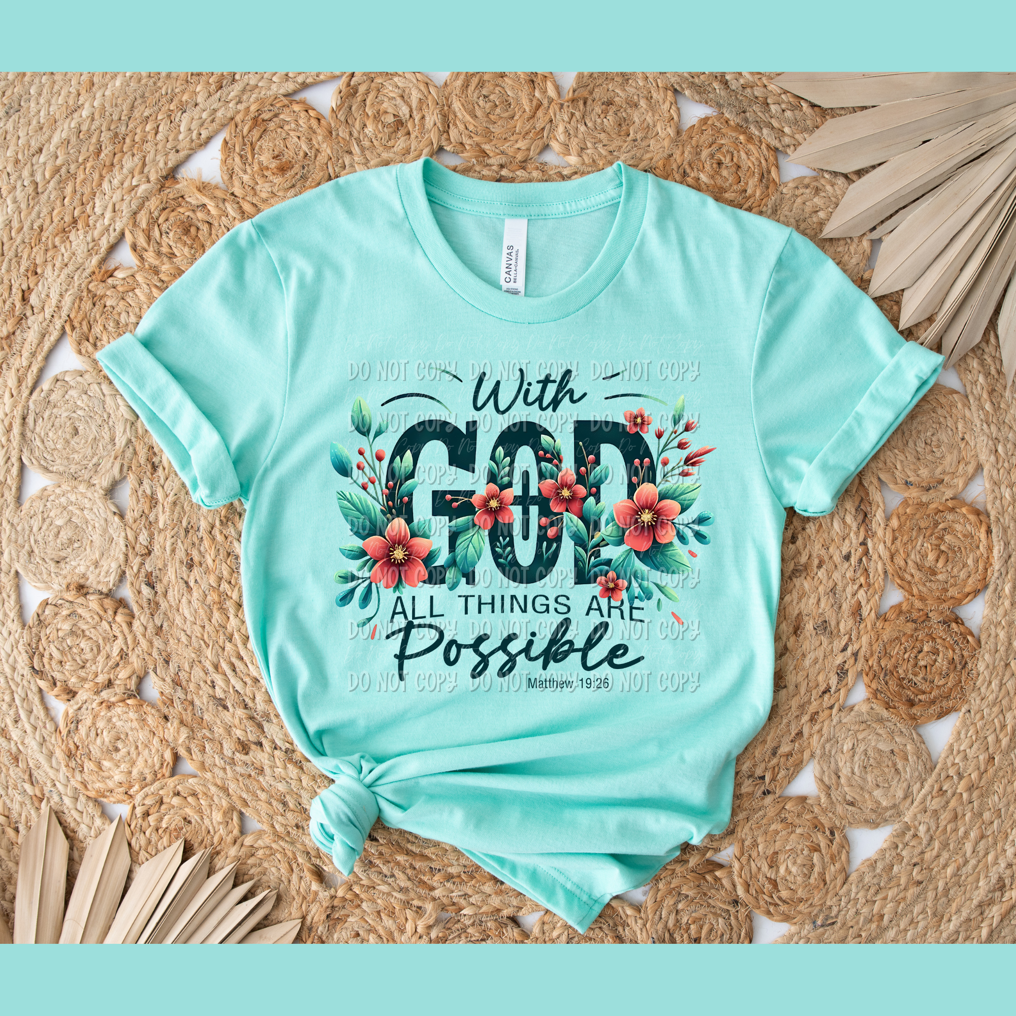 With God. All Things Are Possible || Matthew 19:26 || Tee